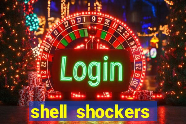 shell shockers unblocked links